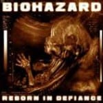 Biohazard – Reborn In Defiance