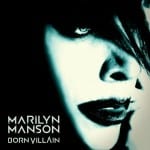 Marilyn Manson – Born Villain
