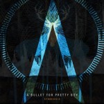 A Bullet For Pretty Boy – Symbiosis