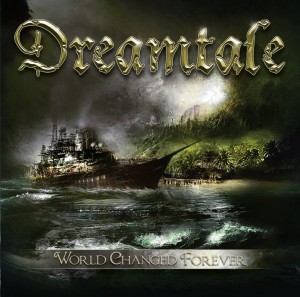 Dreamtale World Changed Forever
