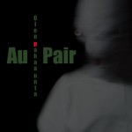 Au Pair – Olen pahaa unta