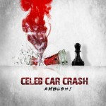 Celeb Car Crash – Ambush!