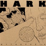 Hark - Mythopoeia