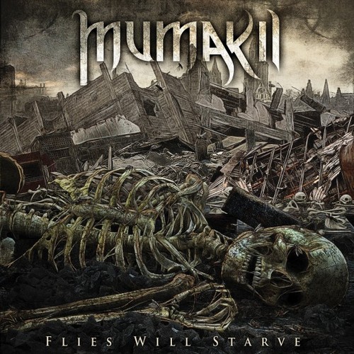 Mumakil – Flies Will Starve