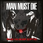 Man Must Die - Piece Was Never An Option