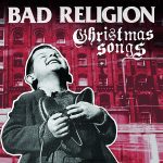 Bad Religion Christmas Songs 2013