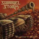 Shrapnel Storm We Come In Peace 2013