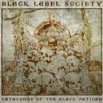 Black Label Society Catacombs Of The Black Vatican 2014