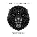 I Am The Avalanche Wolverines 2014