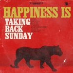 Taking Back Sunday Happiness Is 2014