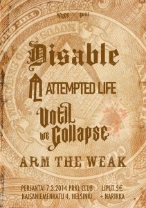 Disable Until We Collapse Attempted Life Arm The Weak Club PRKL 2014
