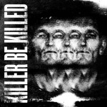 Killer Be Killed Self-Titled 2014