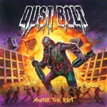 Dust Bolt Awake The Riot 2014