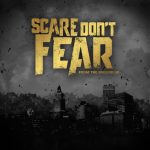 Scare Dont Fear From The Ground Up 2014