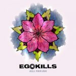 Egokills Kill Your Ego 2014