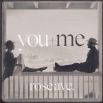 You+Me - Rose Ave (2014)