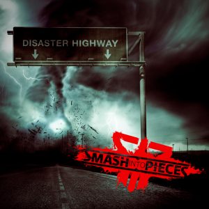 Smash Into Pieces Disaster Highway 2014