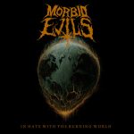 Morbid Evils - In Hate With The Burning World (2015)