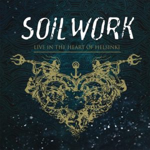 Soilwork Live In The Heart Of Helsinki 2015 DVD