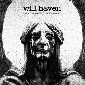 Will Haven Open The Mind To Discomfort EP 2015