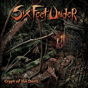 Six Feet Under Crypt Of The Devil 2015
