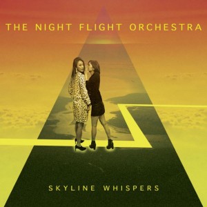 The Nightflight Orchestra Skyline Whispers 2015
