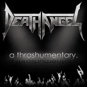 Death Angel - A thrashumentary