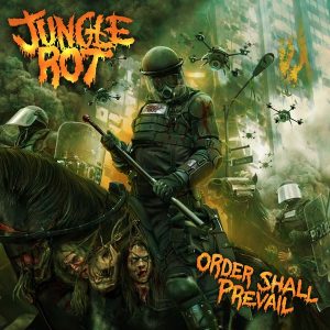Jungle Rot Order Shall Prevail 2015