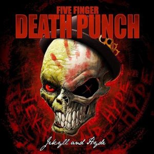 Five Finger Death Punch Jekyll and Hyde 2015