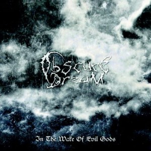 Obscure Dream - In the Wake of Evil Gods