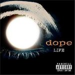 Dope Life 2001
