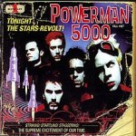 Powerman 5000 Tonight the Stars Revolt!