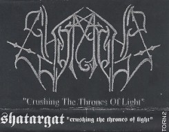 Shatargat - Crushing the Thrones of Light