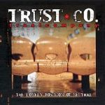Trust Company The Lonely Position of Neutral 2002