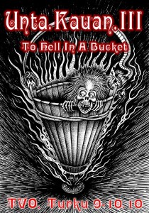 Unta.Kauan III – To Hell In A Bucket