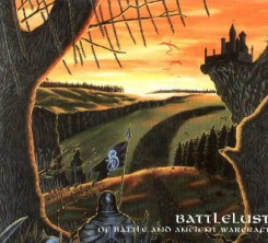 Battlelust - Of Battle and Ancient Warcraft