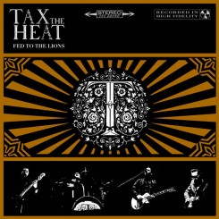 tax the heat - fed to the lions