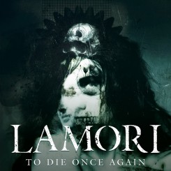 Lamori To Die Once Again 2016