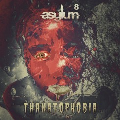 Asylum 8-Thanatophobia