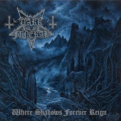 Dark Funeral Where Shadows Forever Reign 2016