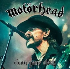 Motörhead Clean Your Clock 2016