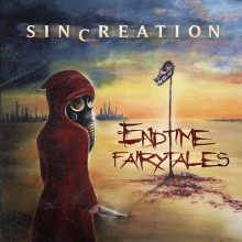 Sincreation Endtime Fairytales 2016