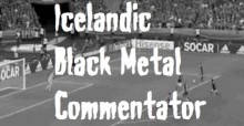 Islanti jalkapalloselostaja black metal 2016