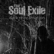 the soul exile - dark reincarnation