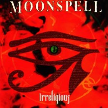 Moonspell Irreligious 2015