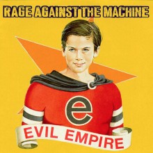 rage_against_the_machine evil empire