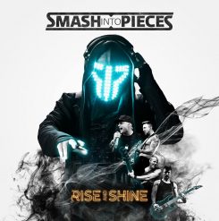 smash-into-pieces-rise-and-shine-album