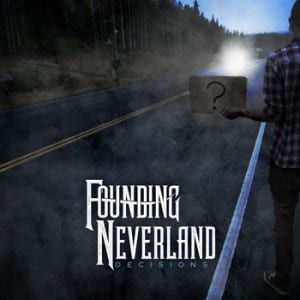 Founding Neverland - Decisions